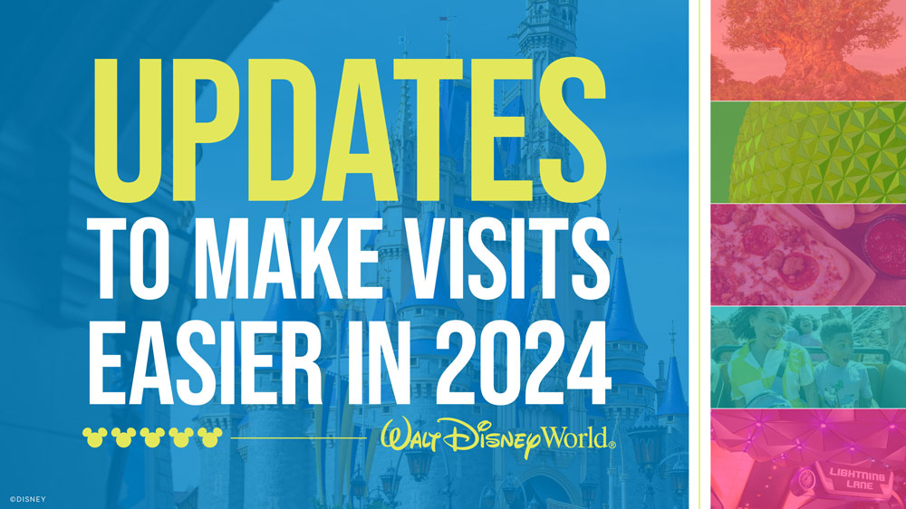 5 Awesome Disney World Updates for 2024 You Don't Want to Miss