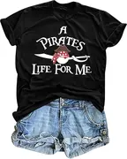 A Pirates Life for Me women's graphic tee for Pirate Night on a Disney cruise